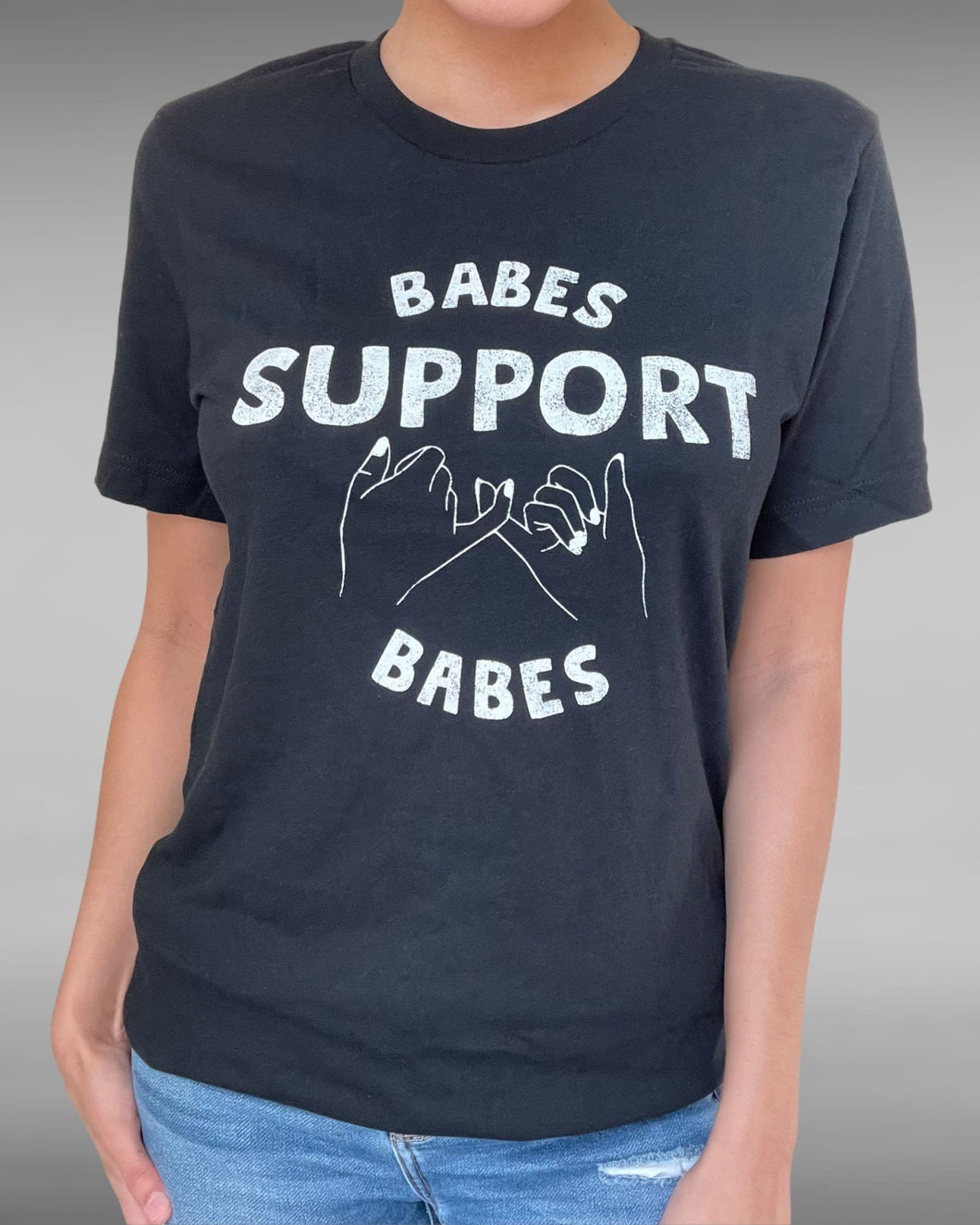 Babes Support Babes Tshirt